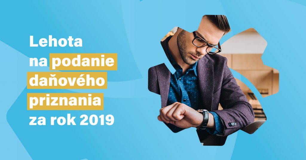 Lehota na podanie daňového priznania za rok 2019